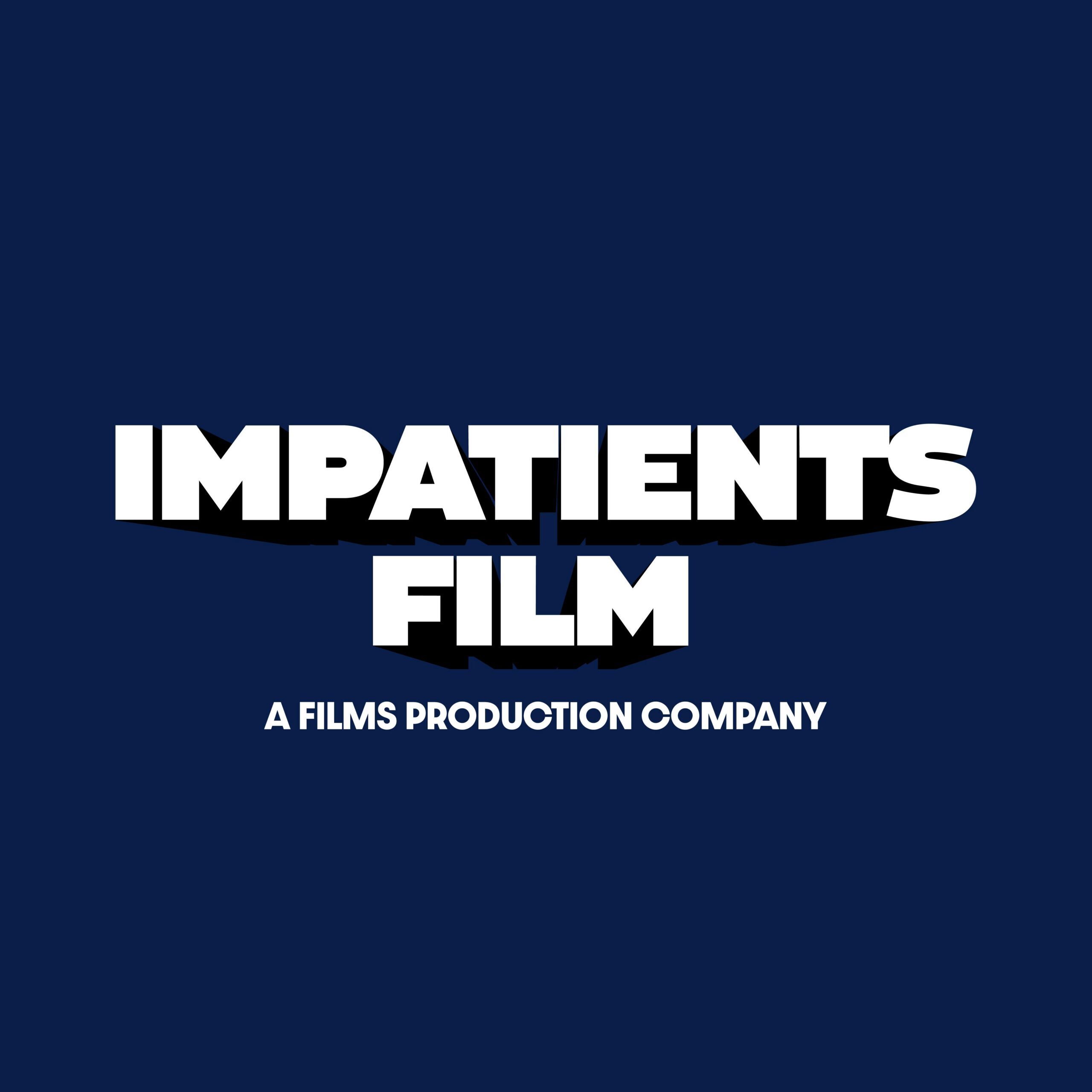 IMPATIENTS FILM